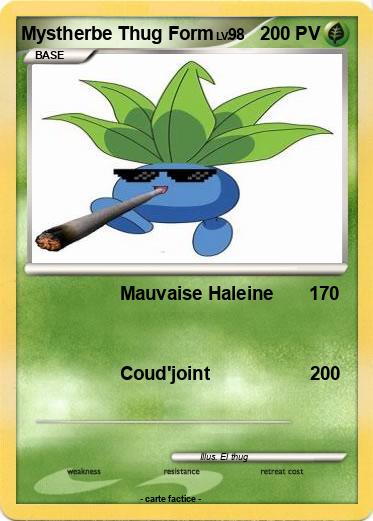 Pokemon Mystherbe Thug Form