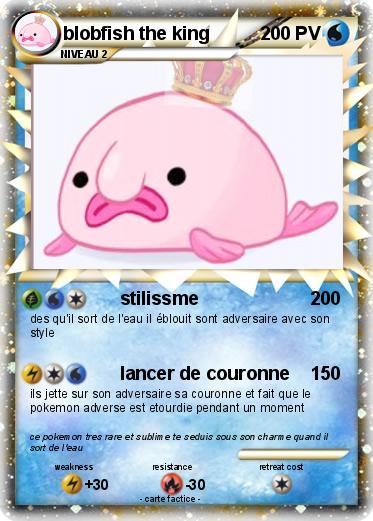 Pokemon blobfish the king