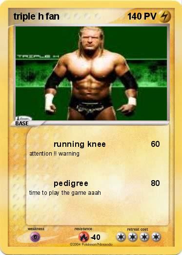 Pokemon triple h fan
