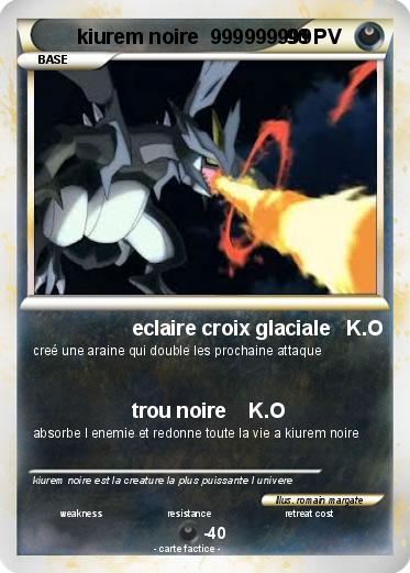 Pokemon kiurem noire  999999999