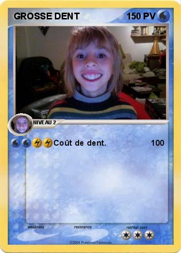 Pokemon GROSSE DENT