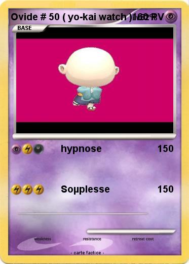 Pokemon Ovide # 50 ( yo-kai watch )