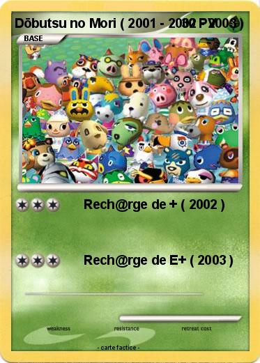 Pokemon Dōbutsu no Mori ( 2001 - 2002 - 2003 )