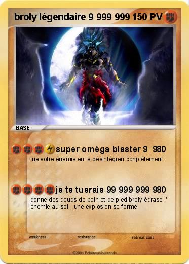 Pokemon broly légendaire 9 999 999 