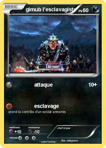Pokemon gimub l'esclavagiste