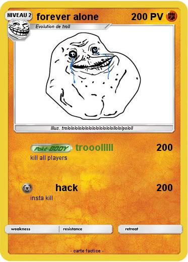 Pokemon forever alone