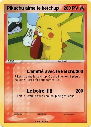 Pokemon Pikachu aime le ketchup