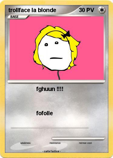 Pokemon trollface la blonde