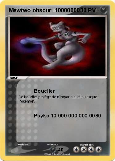 Pokemon Mewtwo obscur  10000000            