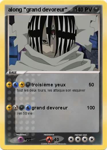 Pokemon along "grand devoreur"