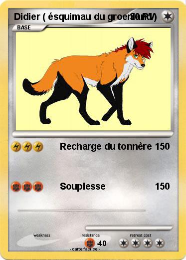 Pokemon Didier ( ésquimau du groenland )