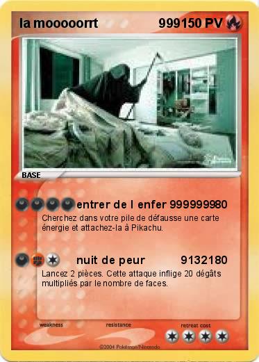Pokemon la mooooorrt                 999 