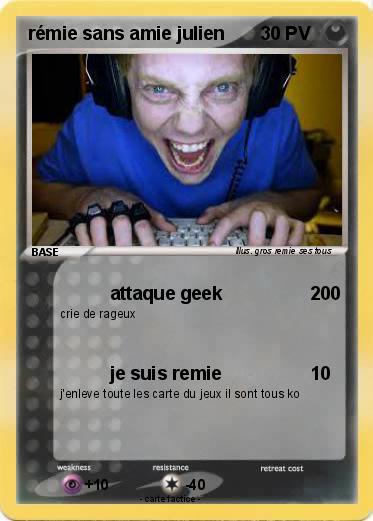 Pokemon rémie sans amie julien
