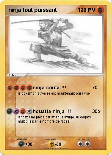 Pokemon ninja tout puissant