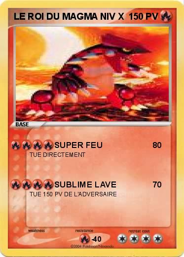 Pokemon LE ROI DU MAGMA NIV X