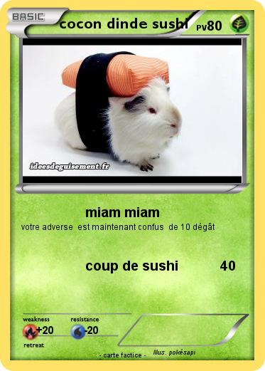 Pokemon cocon dinde sushi