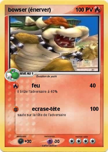Pokemon bowser (énerver)