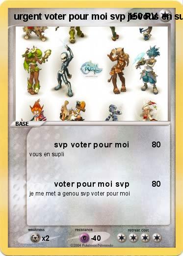 Pokemon urgent voter pour moi svp je vous en supli voter pour moi 