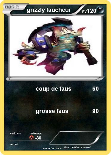 Pokemon grizzly faucheur