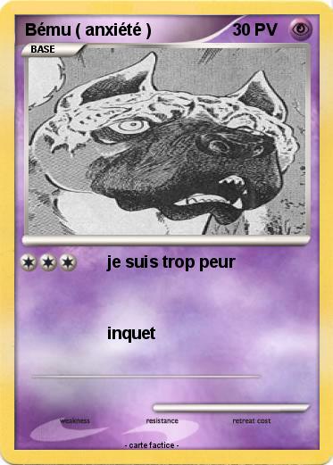 Pokemon Bému ( anxiété )