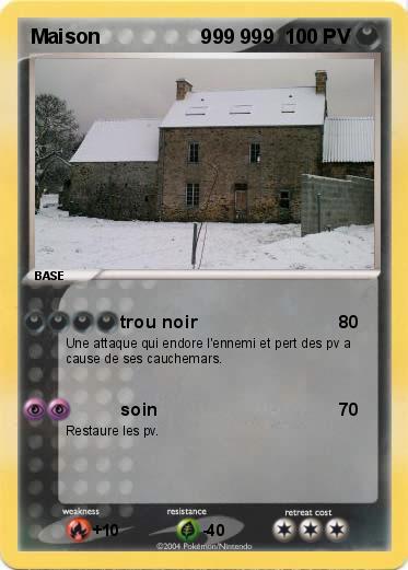 Pokemon Maison                  999 999