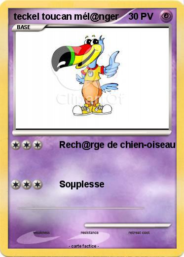 Pokemon teckel toucan mél@nger