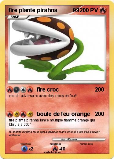 Pokemon fire plante pirahna          99