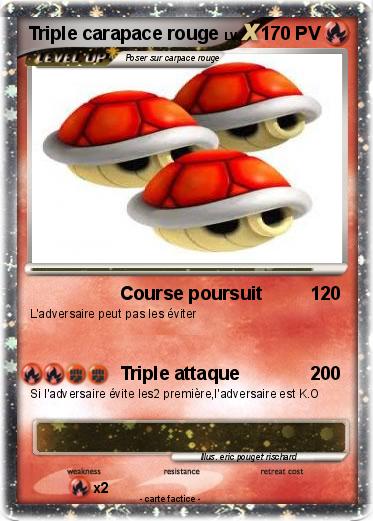 Pokemon Triple carapace rouge