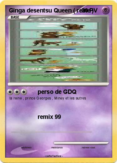 Pokemon Ginga desentsu Queen ( reine )