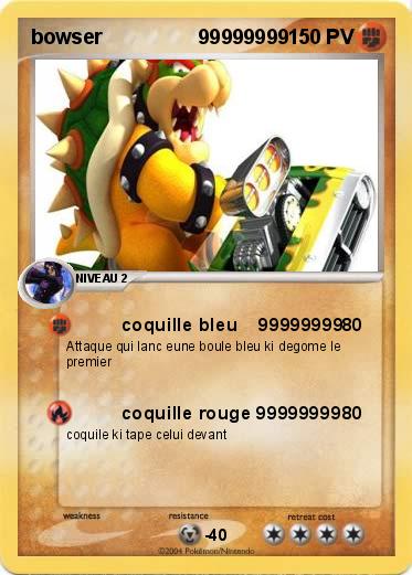 Pokemon bowser                 99999999