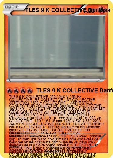Pokemon TLES 9 K COLLECTIVE Danfoss ™