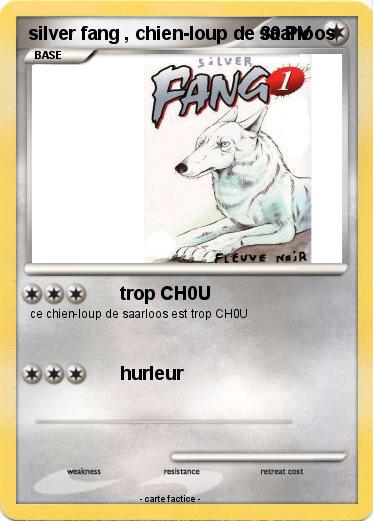 Pokemon silver fang , chien-loup de saarloos