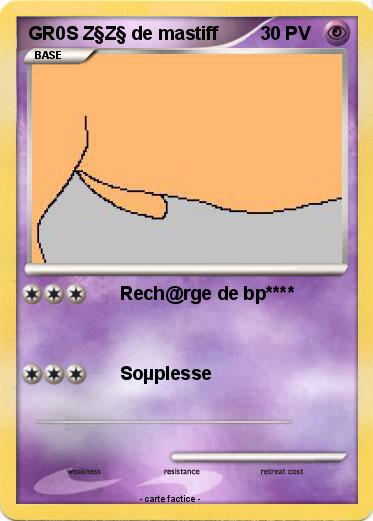 Pokemon GR0S Z§Z§ de mastiff