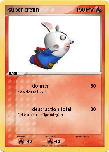 Pokemon super cretin
