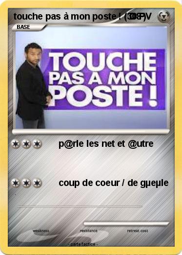 Pokemon touche pas à mon poste ! ( D8 )