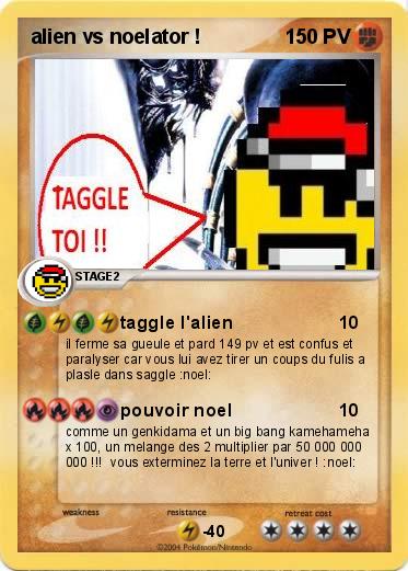 Pokemon alien vs noelator !