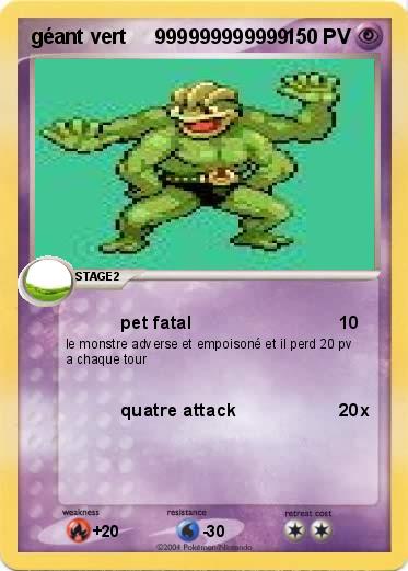 Pokemon géant vert     999999999999