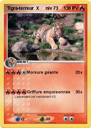 Pokemon Tigra-terreur  X     niv 73