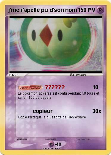Pokemon j'me r'apelle pu d'son nom