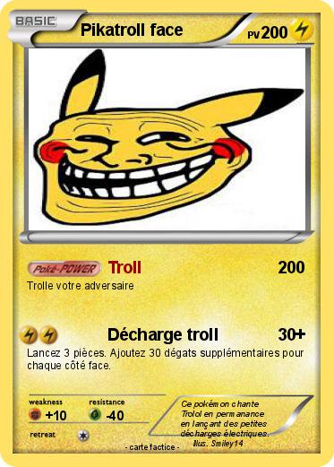 Pokemon Pikatroll face