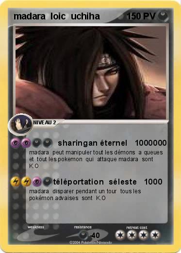 Pokemon madara  loic  uchiha 