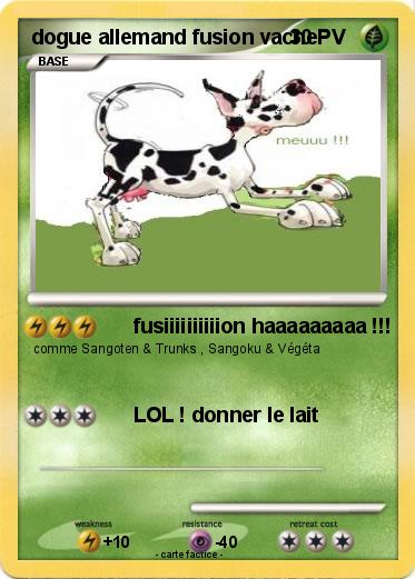 Pokemon dogue allemand fusion vache