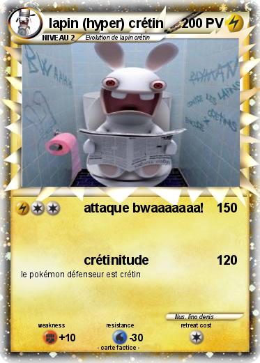 Pokemon lapin (hyper) crétin