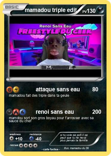 Pokemon mamadou triple edit