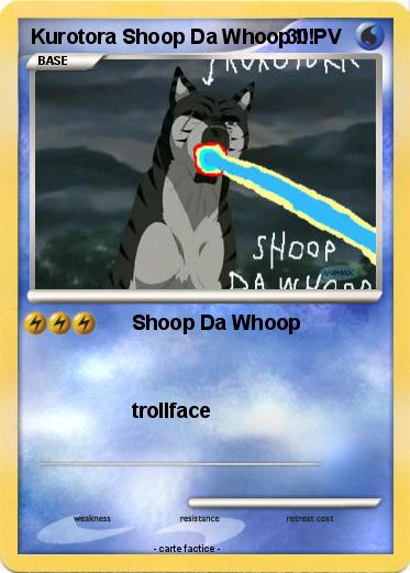 Pokemon Kurotora Shoop Da Whoop !!!