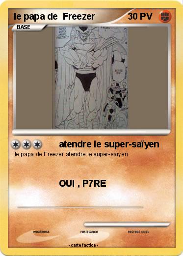 Pokemon le papa de  Freezer