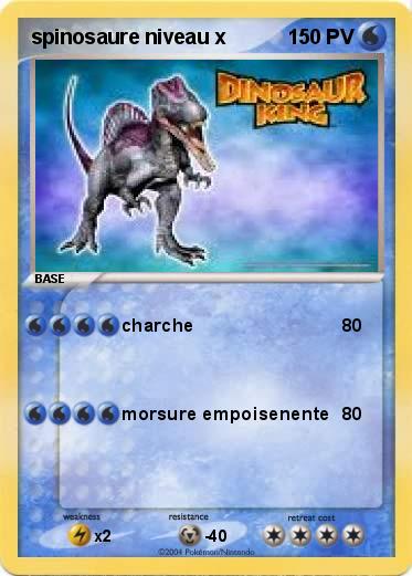 Pokemon spinosaure niveau x