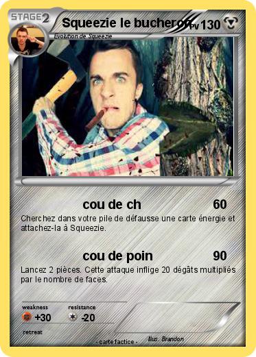 Pokemon Squeezie le bucheron