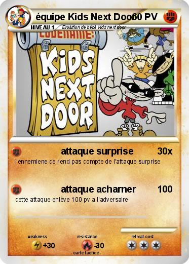 Pokemon équipe Kids Next Door