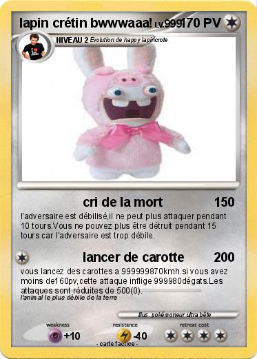 Pokemon lapin crétin bwwwaaa!